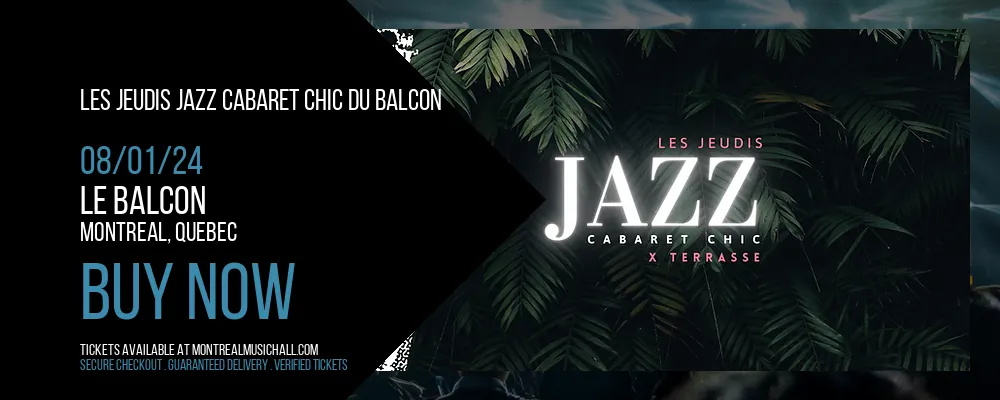 Les Jeudis Jazz Cabaret Chic du Balcon at Le Balcon