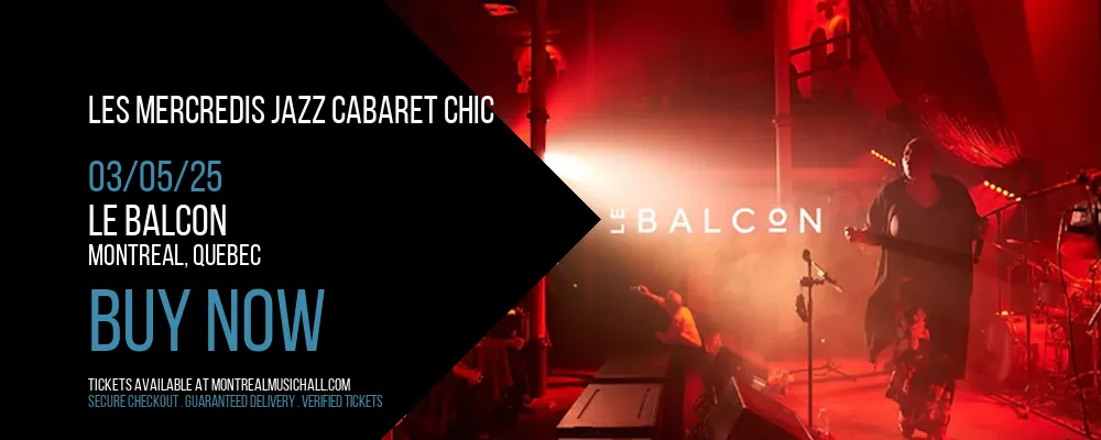 Les Mercredis Jazz Cabaret Chic at Le Balcon